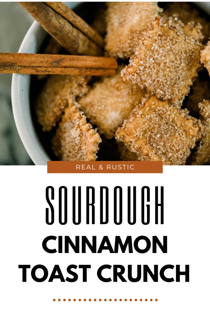 Sourdough Cinnamon Toast Crunch Cereal Pinterest Pin